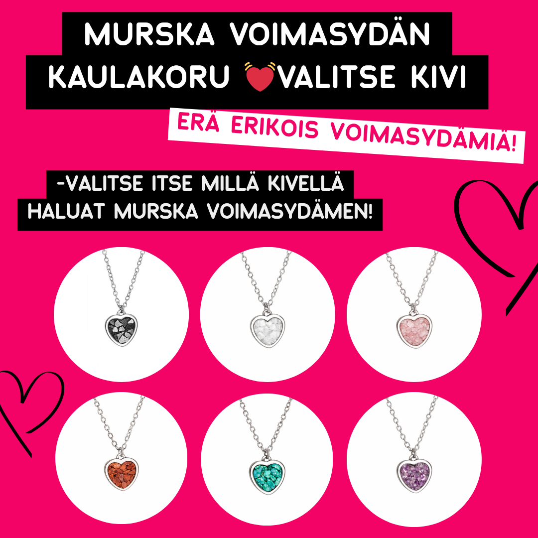 MURSKA Voimasydän kaulakoru 💓Valitse kivi